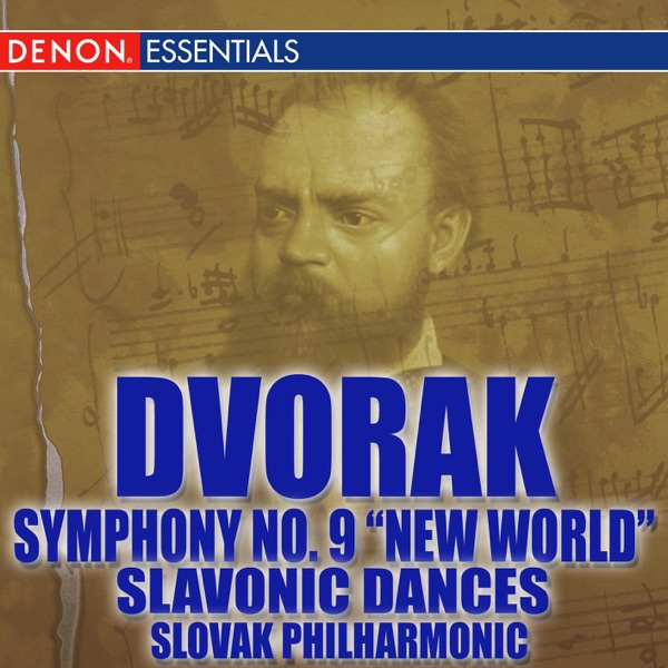 Dvořák: Symphony No. 9 ""From the New World"" - Slavonic Dances