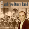 Ambrose Dance Band (1930-1940), Vol. 2 - Bert Ambrose & Bert Ambrose and His Orchestra