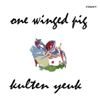 One Winged Pig - Single - Kulten Yeuk
