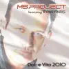 Ms. Project - Dolce Vita 2010 (feat. Ryan Paris) [Edit]