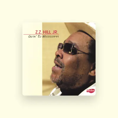 Listen to ZZ Hill Jr, watch music videos, read bio, see tour dates & more!