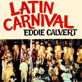 Latin Carnival - Eddie Calvert