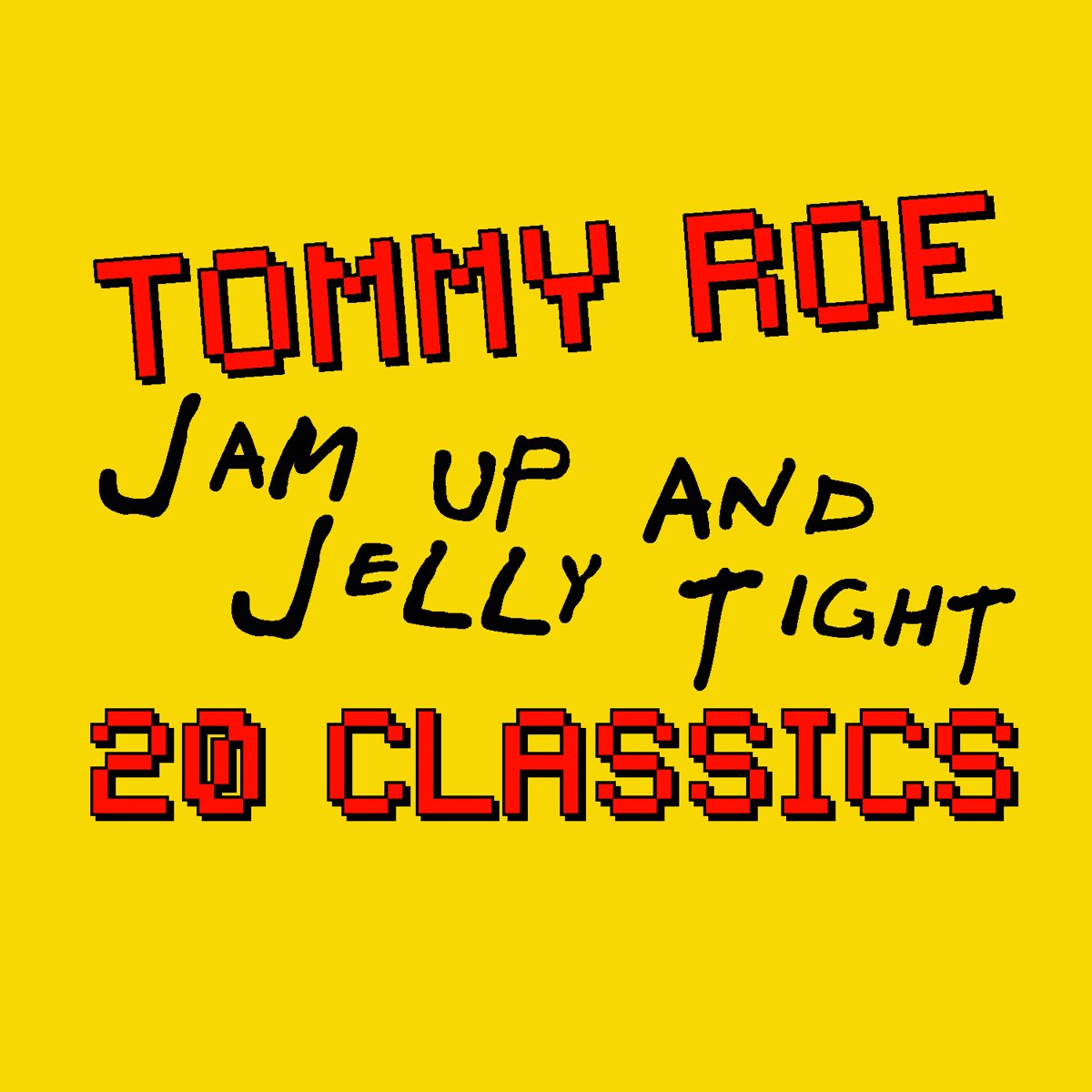 ‎Jam Up And Jelly Tight 20 Classics Album by Tommy Roe Apple Music