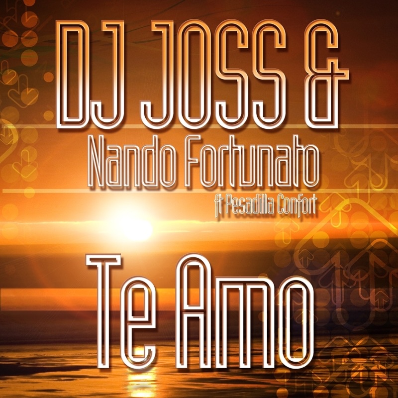 Обложка альбома «Te Amo - Single» — DJ Joss & Nando Fortunato