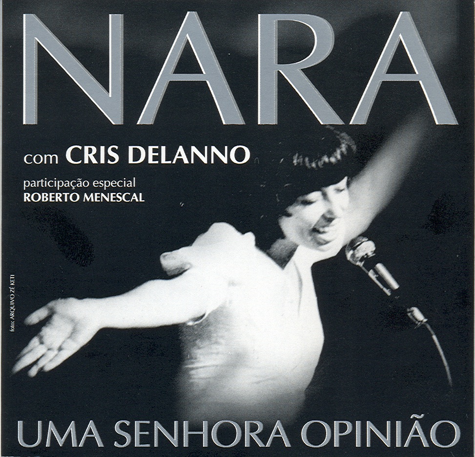 Обложка альбома «Nara - Uma Senhora Opiniao» — Cris Delanno