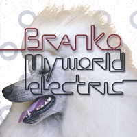My World Electric - Branko
