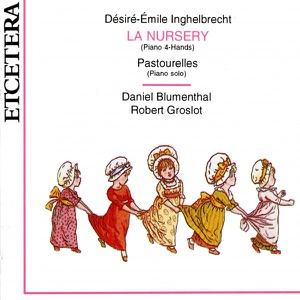 Inghelbrecht: La Nursery And Pastourelles