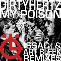 My Poison featuring Tamarind - The Remixes - Single - Dirtyhertz