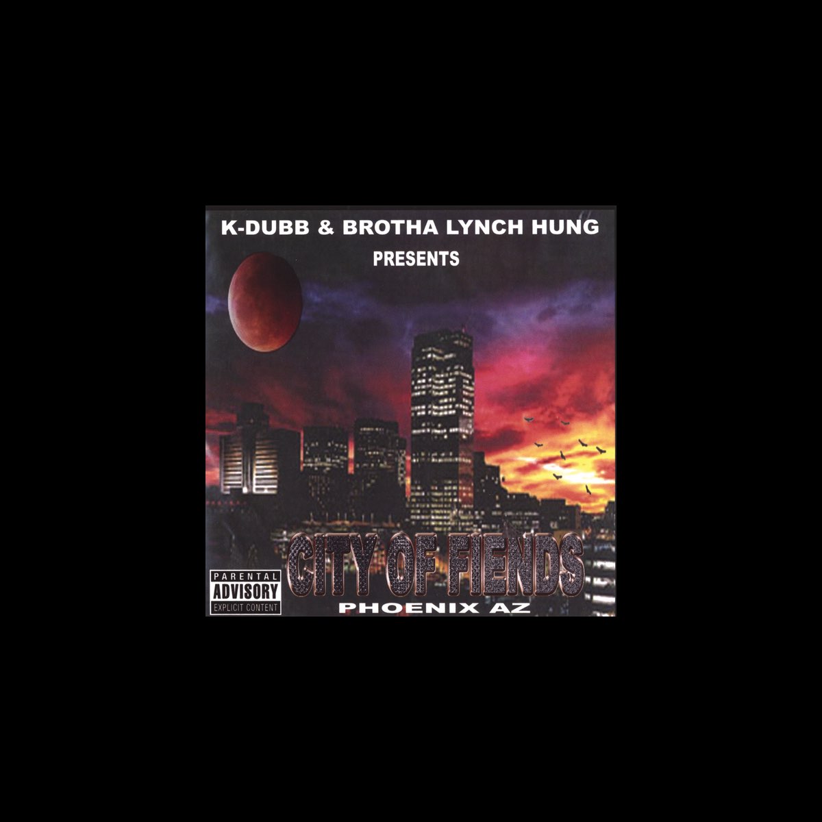 ‎City of Fiends Album by Brotha Lynch Hung & KDubb Apple Music