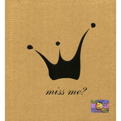 Miss Me?