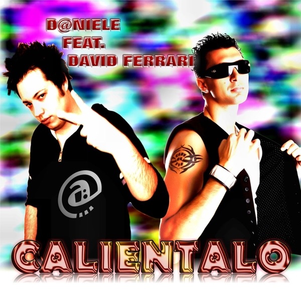 Обложка альбома «Calientalo - EP» — D@Niele & David Ferrari
