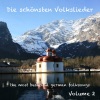 German Folksongs - Volume 2 / Die schönsten deutschen Volkslieder - Teil 2