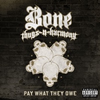 Pay What They Owe - Single - Bone Thugs-n-Harmony