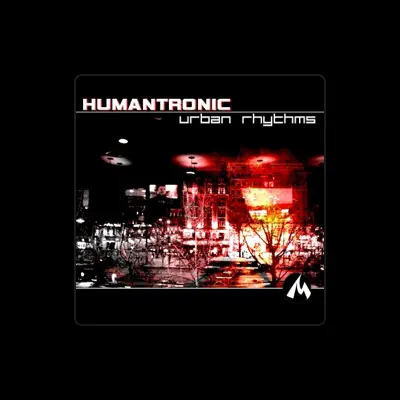 Listen to Humantronic, watch music videos, read bio, see tour dates & more!
