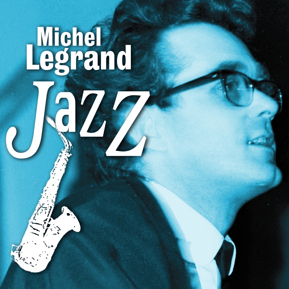 Обложка альбома «Michel Legrand Jazz» — Michel Legrand