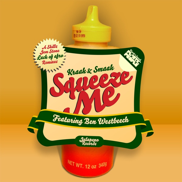 Squeeze Me (Remixes) - Kraak & Smaak