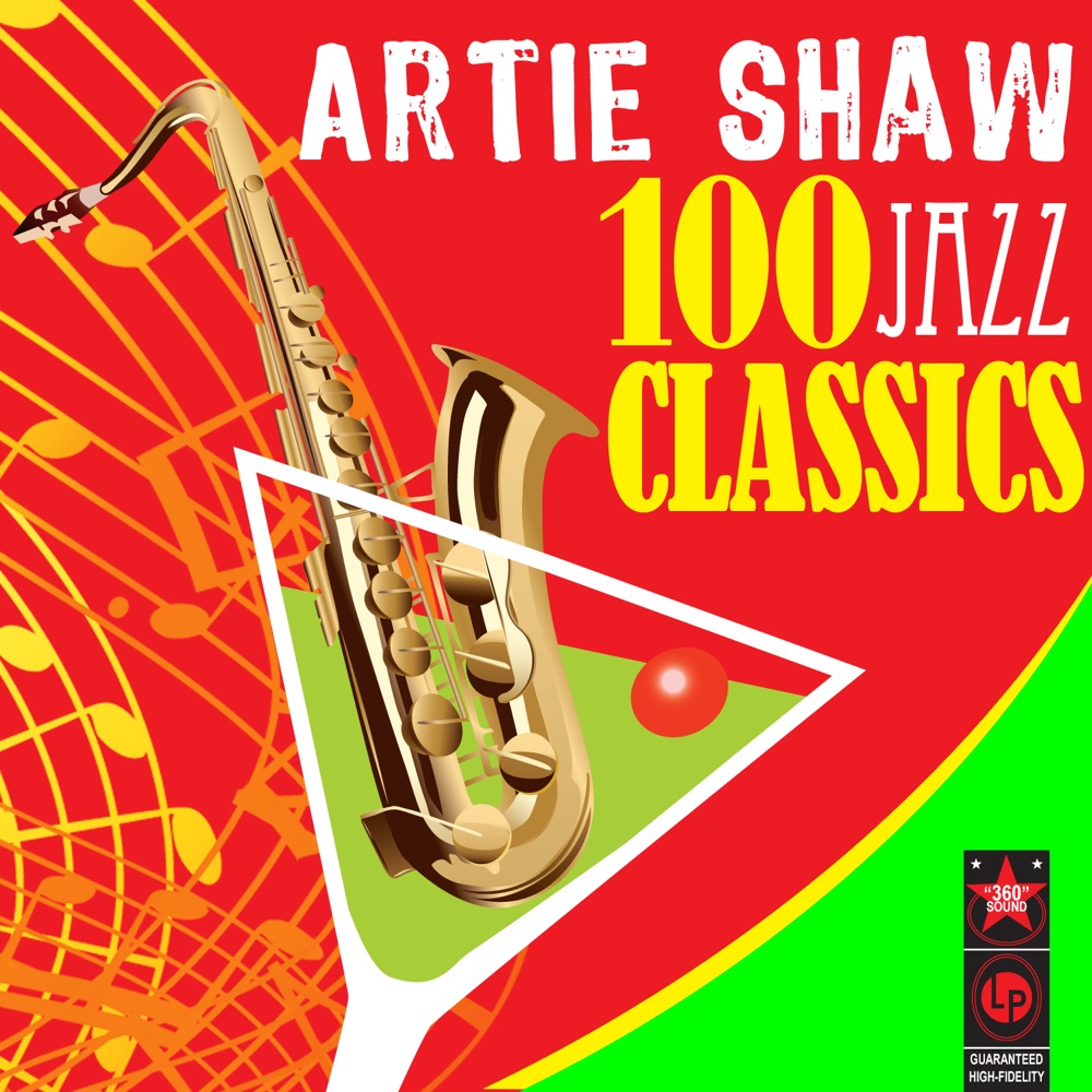 Обложка альбома «100 Jazz Classics» — Artie Shaw