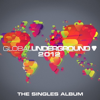Global Underground 2012 - The Singles Album