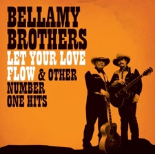 The Bellamy Brothers - Let Your Love Flow