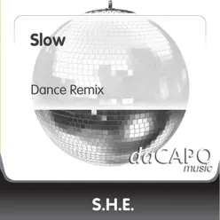 Slow (Dance Remix) - Single - S.H.E. Slow (Dance Remix) - Single - S.H.E.