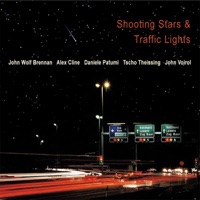 Shooting Stars & Traffic Lights - John Voirol, Tscho Theissing, Alex Cline, John Wolf Brennan & Daniele Patumi