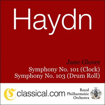 Franz Joseph Haydn, Symphony No. 101 In D, Hob. I:101 (The Clock) - Royal Philharmonic Orchestra