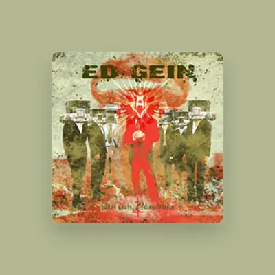 Listen to Ed Gein, watch music videos, read bio, see tour dates & more!