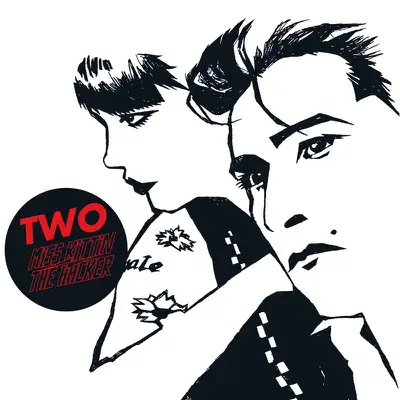 Listen to Two by Miss Kittin & The Hacker