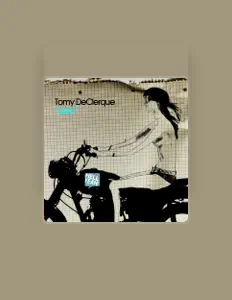 Listen to Tomy DeClerque, watch music videos, read bio, see tour dates & more!