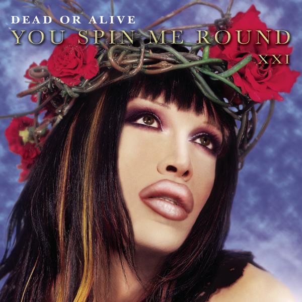 Обложка альбома «You Spin Me Round - Single» — Dead or Alive