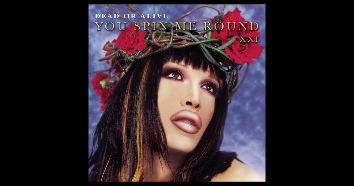 デッド・オア・アライヴ　You Spin Me Round　ピクチャー盤 7” You Spin Me Round - EP - デッド・オア・アライヴのアルバム