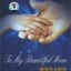 To My Beautiful Mom