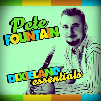 Dixieland Essentials - Pete Fountain