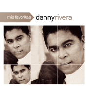 Mis Favoritas: Danny Rivera - Danny Rivera