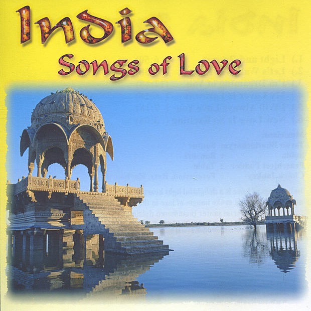 Обложка альбома «India - Songs of Love» — Chuck Jonkey, Prasenjeet Poddar, Subia & Tarun Bhattacharya