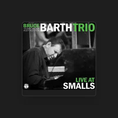 Listen to Bruce Barth, watch music videos, read bio, see tour dates & more!