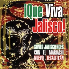 ¡Que Viva Jalisco!