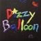 Raindrop Residence - Dizzy Balloon lyrics