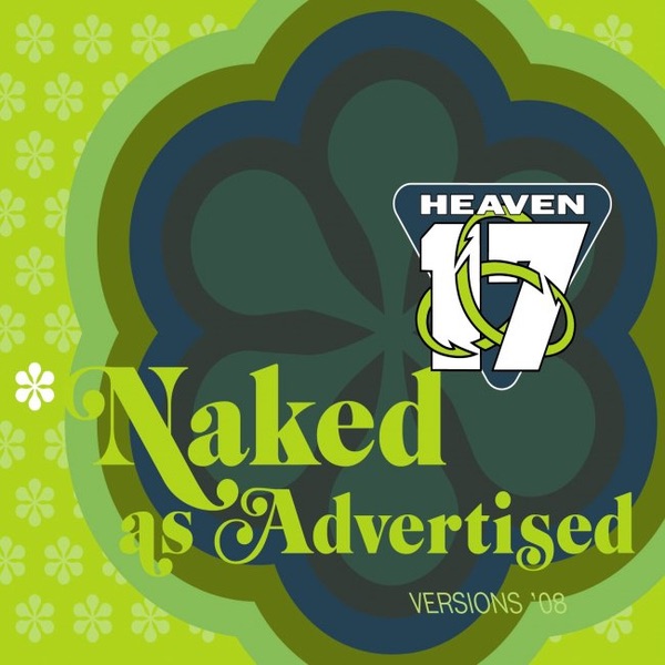 Heaven 17 – Naked As Advertised