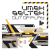 Out of Play - Umek & Beltek