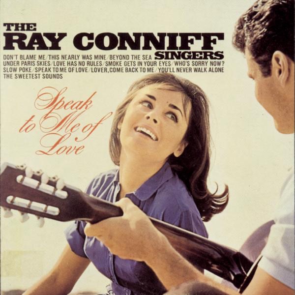 Обложка альбома «Speak to Me of Love» — The Ray Conniff Singers