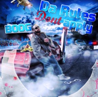 Da Rules Don't Apply - Single - Boog