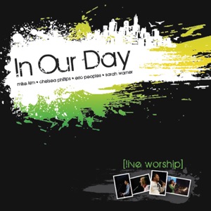 In Our Day (Live Worship)