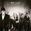 Big Lazy - Tavern Life