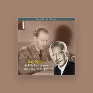 Ray Noble and His Orchestra