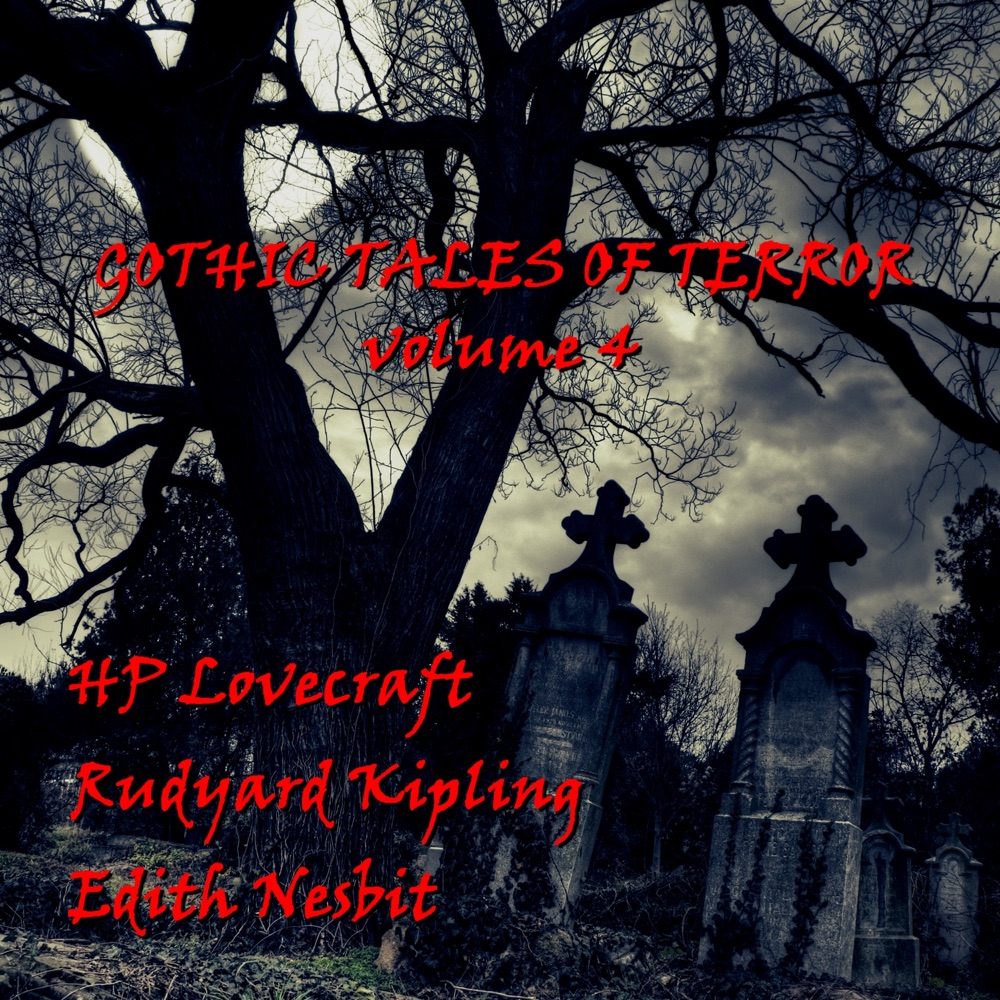Обложка альбома «Gothic Tales Of Terror - Vol. 4» — Richard Mitchley, Garrick Hagon & George Irving