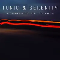 Elements Of Trance — Tonic & Serenity
