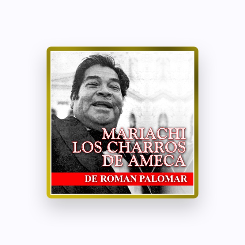 Mariachi Los Charros de Ameca de Roman Palomar