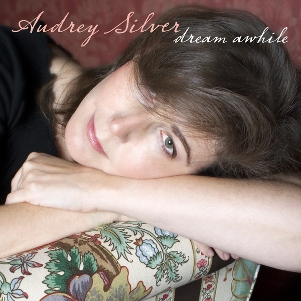 Обложка альбома «Dream Awhile» — Audrey Silver