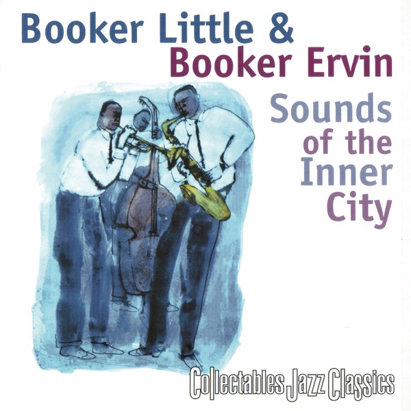 Обложка альбома «Sounds of the Inner City» — Booker Ervin & Booker Little
